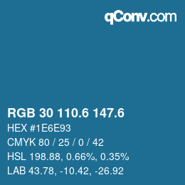 カラーコード: RGB 30 110.6 147.6 | qconv.com