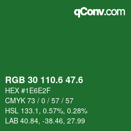 カラーコード: RGB 30 110.6 47.6 | qconv.com