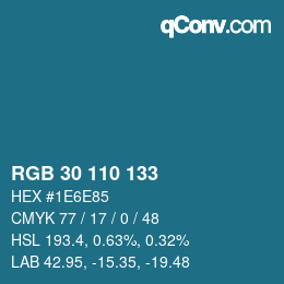 颜色代码: RGB 30 110 133 | qconv.com