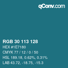 Color code: RGB 30 113 128 | qconv.com