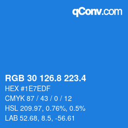 カラーコード: RGB 30 126.8 223.4 | qconv.com