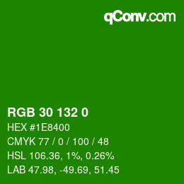 Color code: RGB 30 132 0 | qconv.com