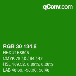 Color code: RGB 30 134 8 | qconv.com