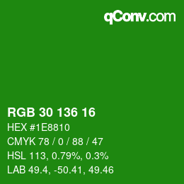 Color code: RGB 30 136 16 | qconv.com