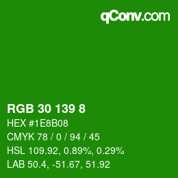 カラーコード: RGB 30 139 8 | qconv.com