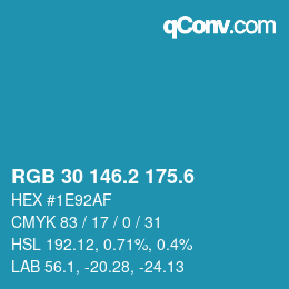 カラーコード: RGB 30 146.2 175.6 | qconv.com