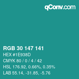 Color code: RGB 30 147 141 | qconv.com