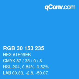 颜色代码: RGB 30 153 235 | qconv.com