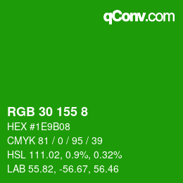 Color code: RGB 30 155 8 | qconv.com