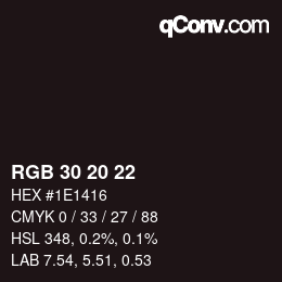 Color code: RGB 30 20 22 | qconv.com