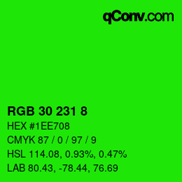 カラーコード: RGB 30 231 8 | qconv.com