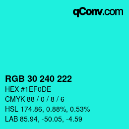 Color code: RGB 30 240 222 | qconv.com