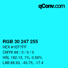 Color code: RGB 30 247 255 | qconv.com