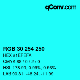 颜色代码: RGB 30 254 250 | qconv.com