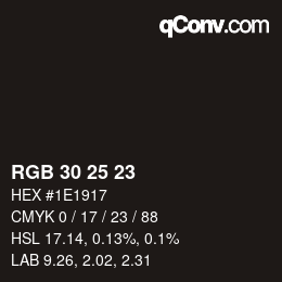 カラーコード: RGB 30 25 23 | qconv.com