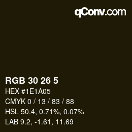Color code: RGB 30 26 5 | qconv.com