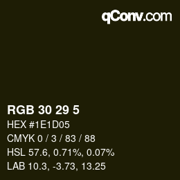 Color code: RGB 30 29 5 | qconv.com