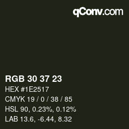Color code: RGB 30 37 23 | qconv.com