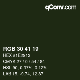 Color code: RGB 30 41 19 | qconv.com