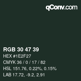 Color code: RGB 30 47 39 | qconv.com