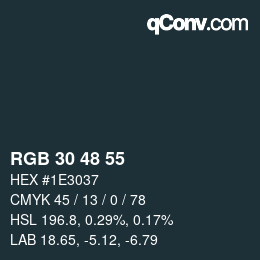 Farbcode: RGB 30 48 55 | qconv.com