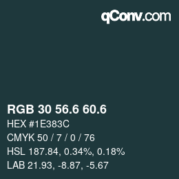 カラーコード: RGB 30 56.6 60.6 | qconv.com