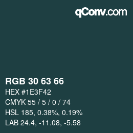 Color code: RGB 30 63 66 | qconv.com