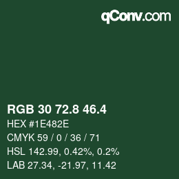 カラーコード: RGB 30 72.8 46.4 | qconv.com