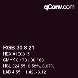 Farbcode: RGB 30 8 21 | qconv.com