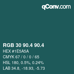 カラーコード: RGB 30 90.4 90.4 | qconv.com