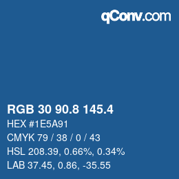 カラーコード: RGB 30 90.8 145.4 | qconv.com
