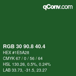 カラーコード: RGB 30 90.8 40.4 | qconv.com