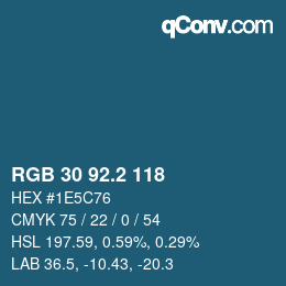 カラーコード: RGB 30 92.2 118 | qconv.com