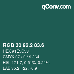 カラーコード: RGB 30 92.2 83.6 | qconv.com