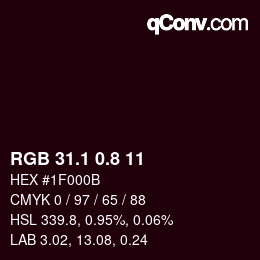 カラーコード: RGB 31.1 0.8 11 | qconv.com