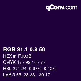 カラーコード: RGB 31.1 0.8 59 | qconv.com