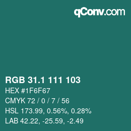 カラーコード: RGB 31.1 111 103 | qconv.com