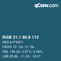 カラーコード: RGB 31.1 90.8 113 | qconv.com