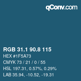 カラーコード: RGB 31.1 90.8 115 | qconv.com