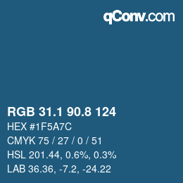 カラーコード: RGB 31.1 90.8 124 | qconv.com