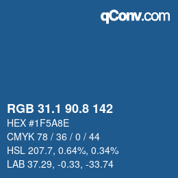 カラーコード: RGB 31.1 90.8 142 | qconv.com