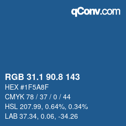 カラーコード: RGB 31.1 90.8 143 | qconv.com