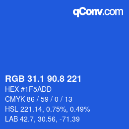カラーコード: RGB 31.1 90.8 221 | qconv.com