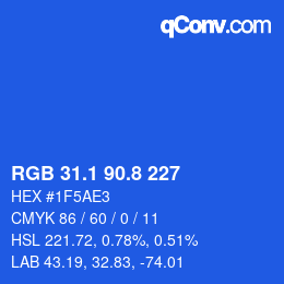カラーコード: RGB 31.1 90.8 227 | qconv.com