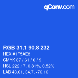 カラーコード: RGB 31.1 90.8 232 | qconv.com