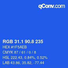 カラーコード: RGB 31.1 90.8 235 | qconv.com