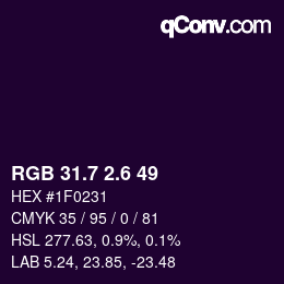 カラーコード: RGB 31.7 2.6 49 | qconv.com