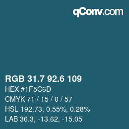 カラーコード: RGB 31.7 92.6 109 | qconv.com