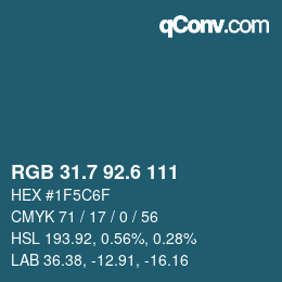 カラーコード: RGB 31.7 92.6 111 | qconv.com