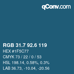 カラーコード: RGB 31.7 92.6 119 | qconv.com